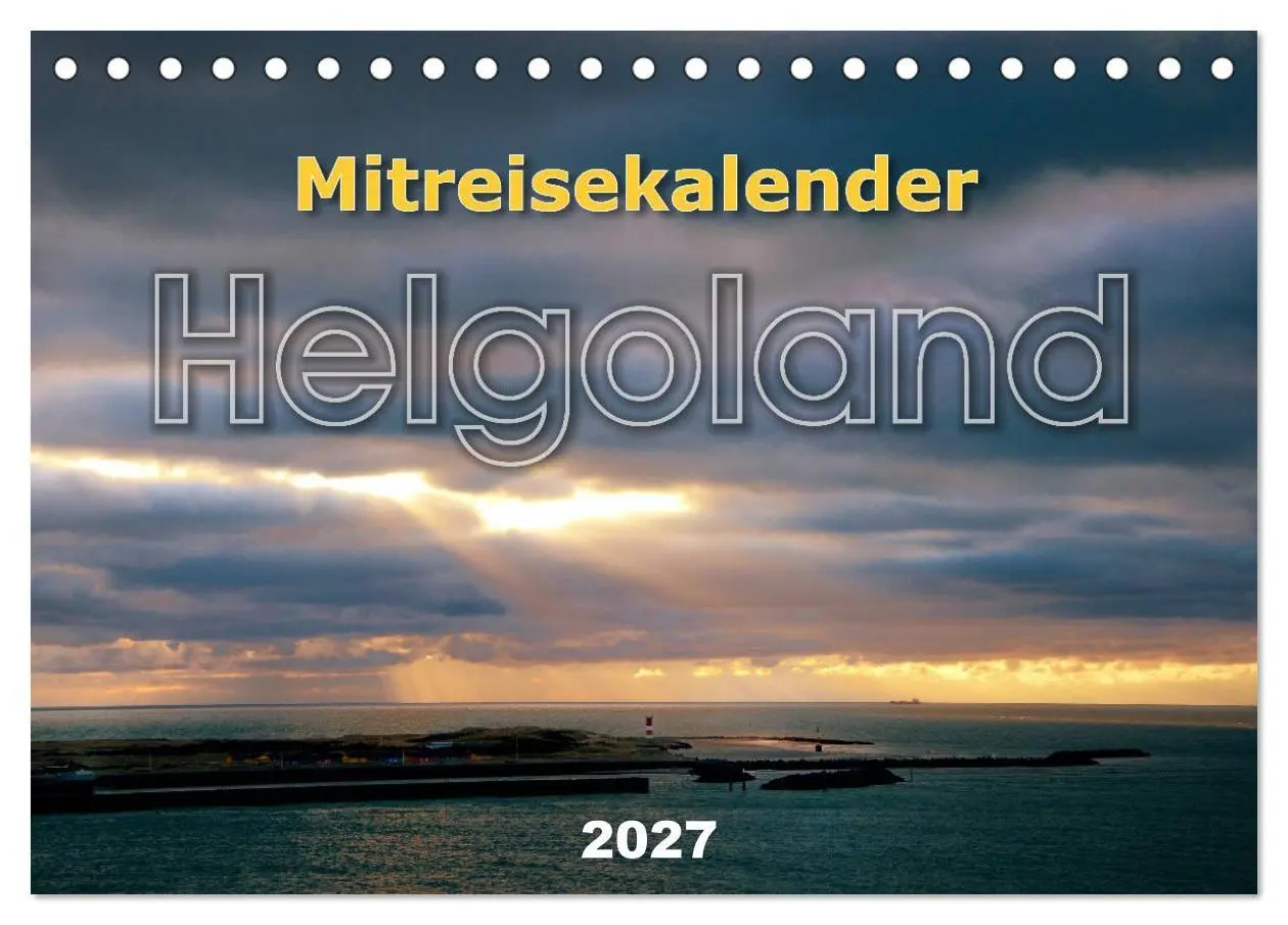 Cover: 9783569806696 | Mitreisekalender 2027 Helgoland (Tischkalender 2027 DIN A5 quer),...