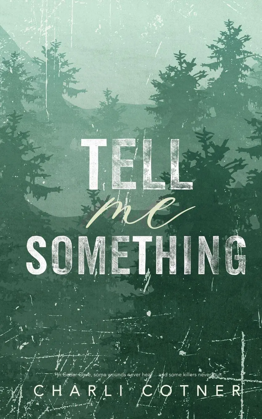Cover: 9798989156696 | Tell Me Something | Suspenseful Romance | Charli Cotner | Taschenbuch