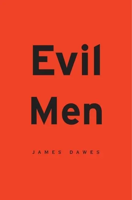 Cover: 9780674416796 | Evil Men | James Dawes | Taschenbuch | Kartoniert / Broschiert | 2014
