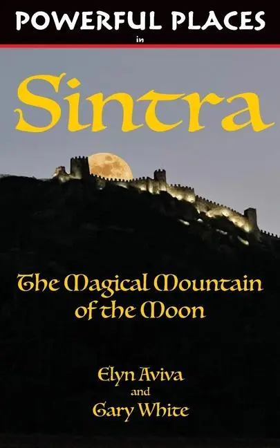 Cover: 9780991526796 | Powerful Places in Sintra: The Magical Mountain of the Moon | Buch