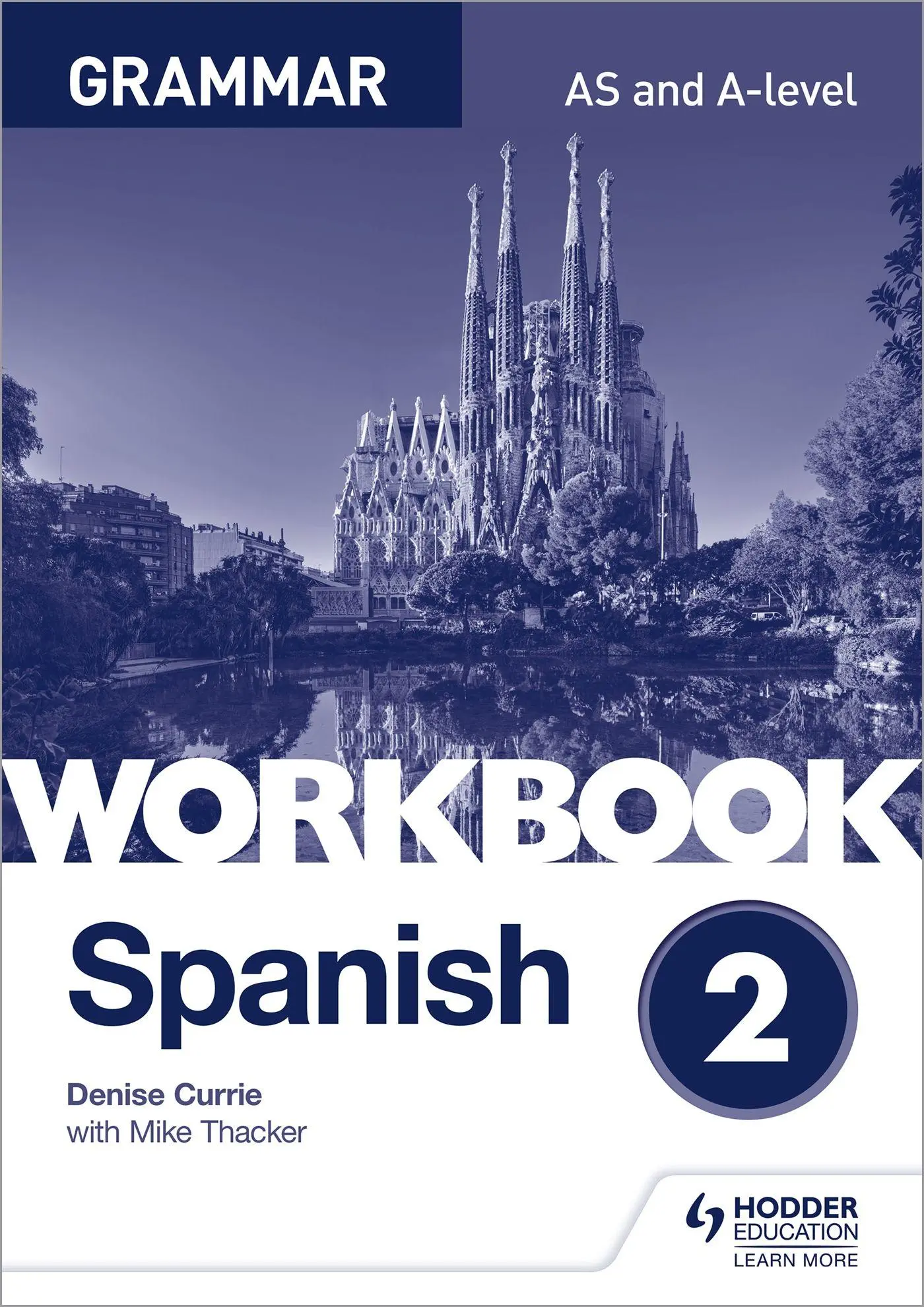 Cover: 9781510416796 | Spanish A-level Grammar Workbook 2 | Denise Currie (u. a.) | Buch