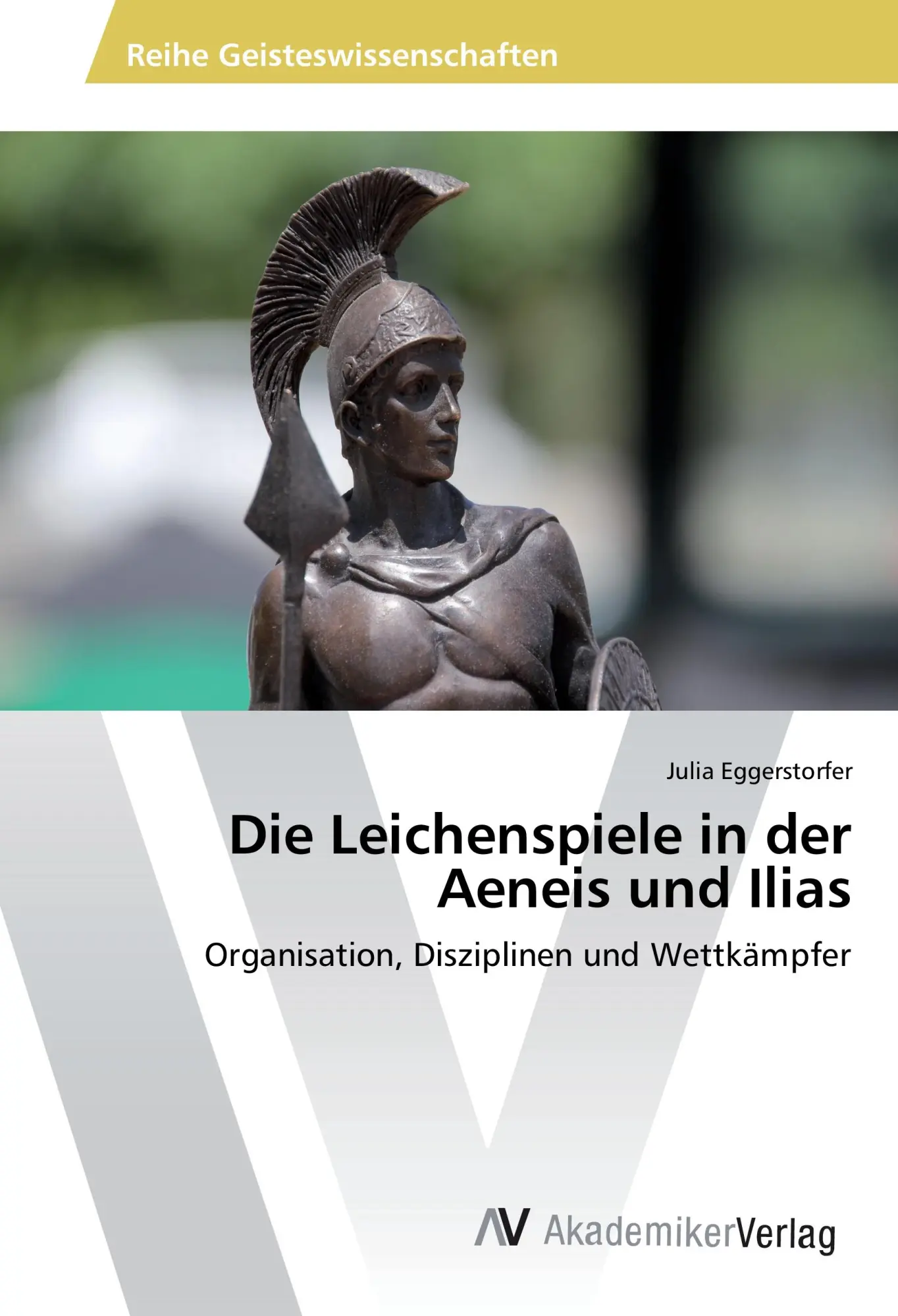 Cover: 9783639876796 | Die Leichenspiele in der Aeneis und Ilias | Julia Eggerstorfer | Buch
