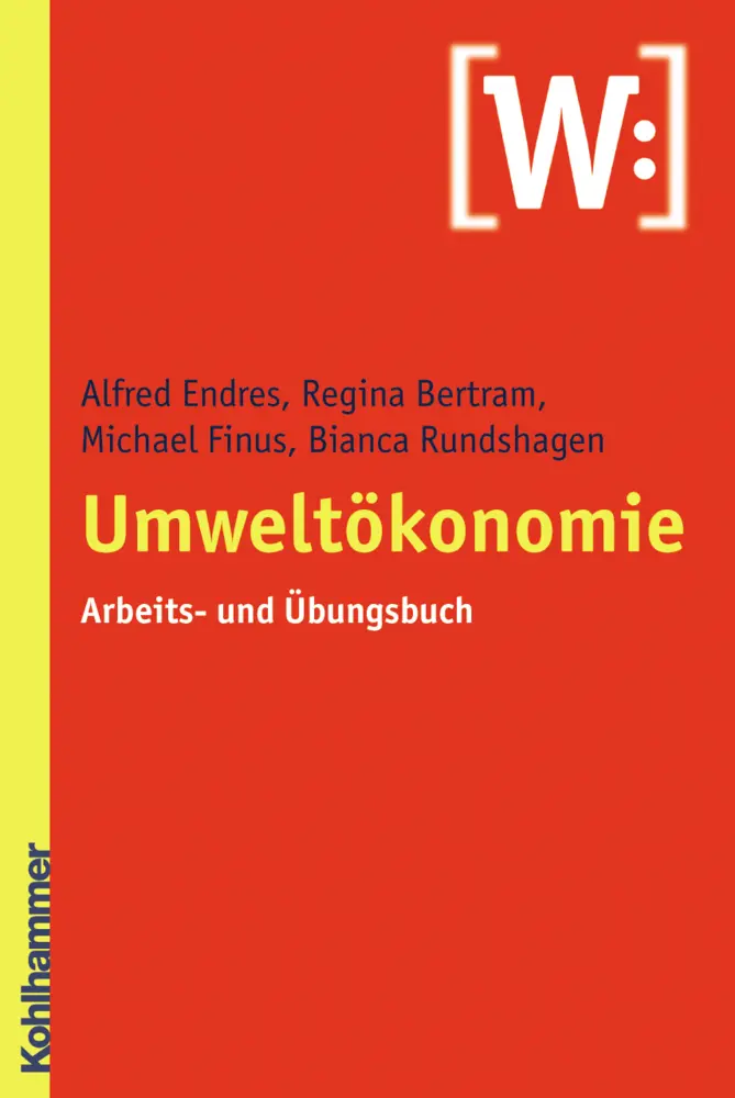 Cover: 9783170196896 | Umweltökonomie | Arbeits- und Übungsbuch | Regina Bertram (u. a.) Cover: 9783170196896 | Umweltökonomie | Arbeits- und Übungsbuch | Regina Bertram (u. a.)