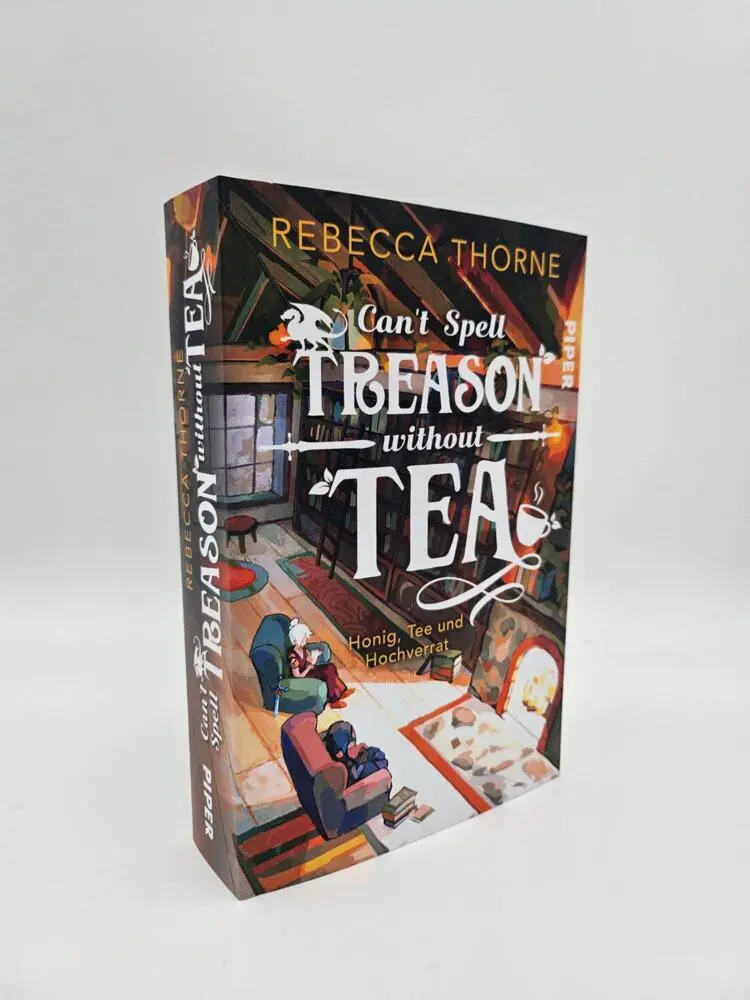 Autor: 9783492706896 | Can't Spell Treason Without Tea | Rebecca Thorne | Taschenbuch | 2024
