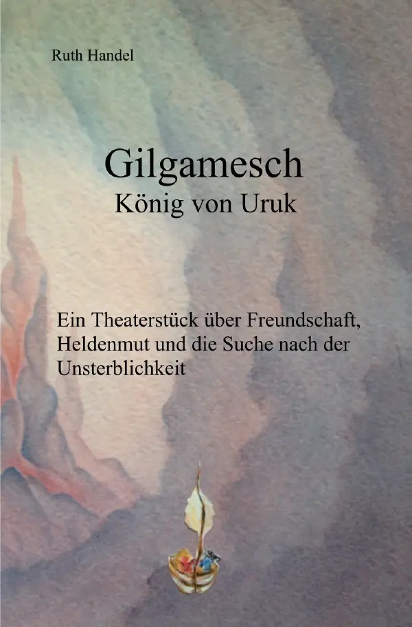 Cover: 9783756516896 | Gilgamesch | König von Uruk. DE | Ruth Handel | Taschenbuch | 72 S.