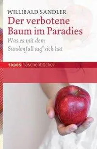 Cover: 9783836706896 | Der verbotene Baum im Paradies | Willibald Sandler | Taschenbuch