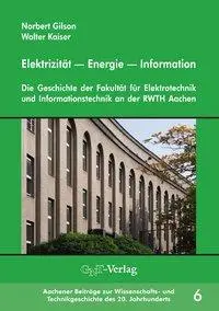 Cover: 9783928186896 | Elektrizität Energie Information | Norbert/Kaiser, Walter Gilson