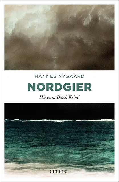 Cover: 9783954516896 | Nordgier | Hannes Nygaard | Taschenbuch | Hinterm Deich Krimi | 272 S.