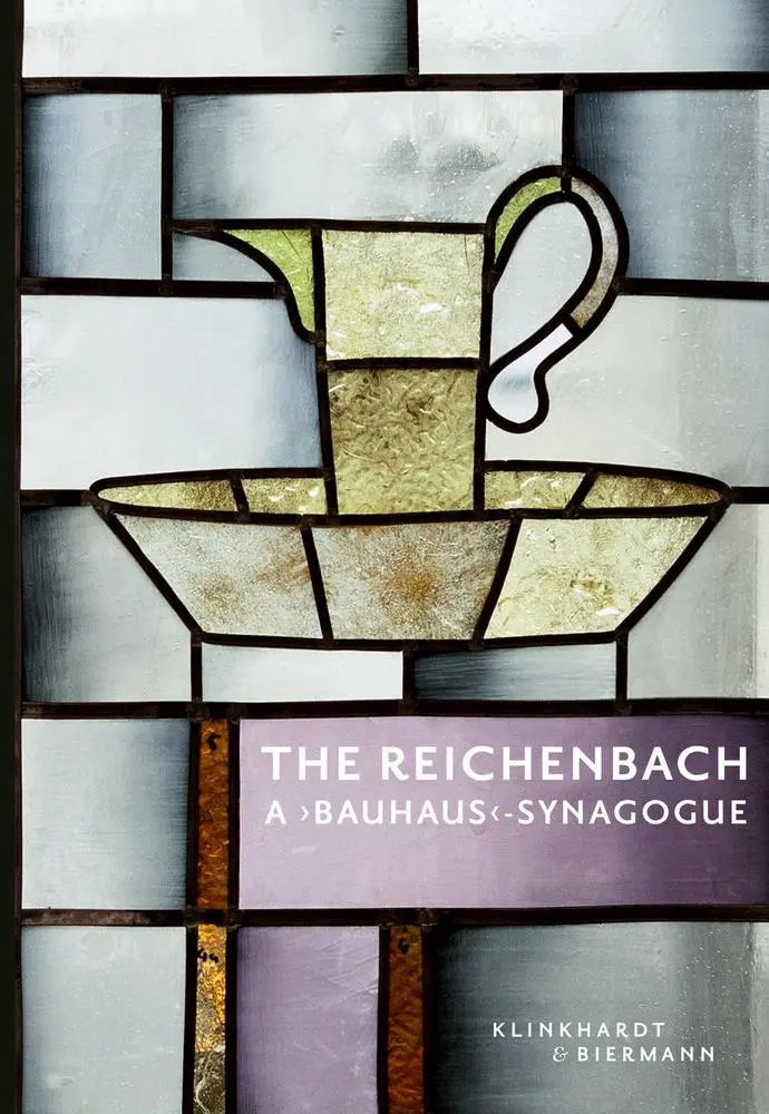 The Reichenbach - A \"Bauhaus\"-Synagogue - Neuware