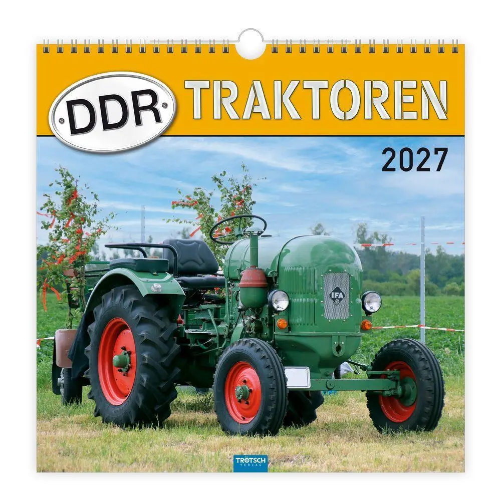 Cover: 9783988026996 | TRÖTSCH - Technikkalender DDR-Traktoren 2027 | KG | Kalender | 24 S.
