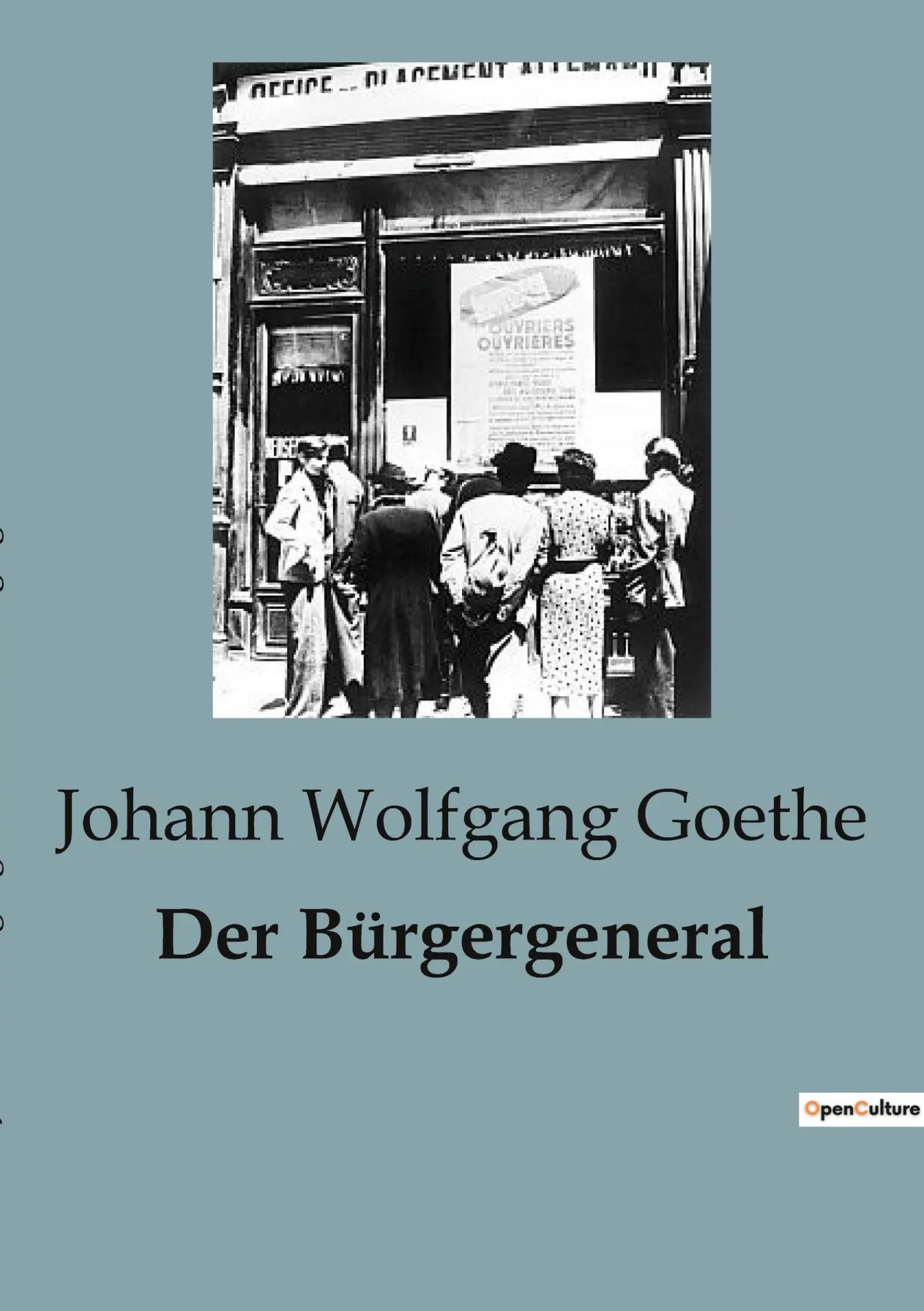 Cover: 9791041816996 | Der Bürgergeneral | Johann Wolfgang Goethe | Taschenbuch | 106 S.