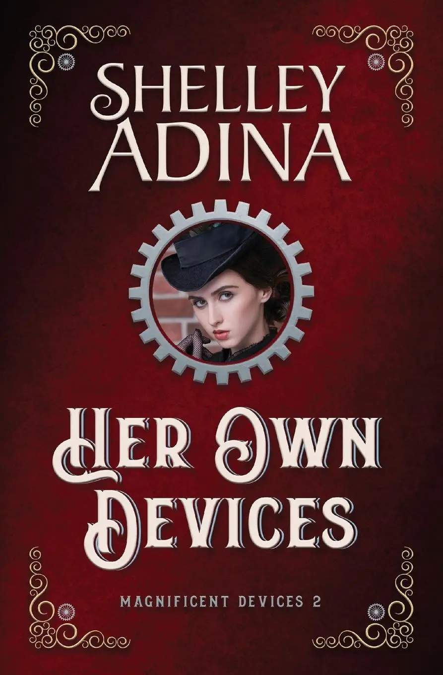 Cover: 9781939087096 | Her Own Devices | A steampunk adventure novel | Shelley Adina | Buch