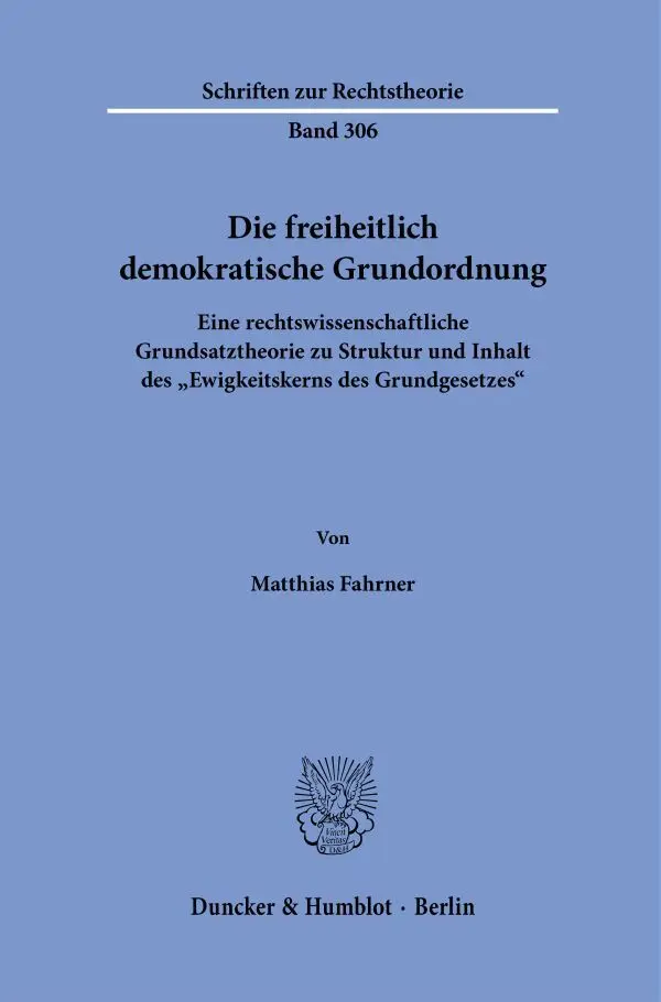 Cover: 9783428187096 | Die freiheitlich demokratische Grundordnung. | Matthias Fahrner | Buch
