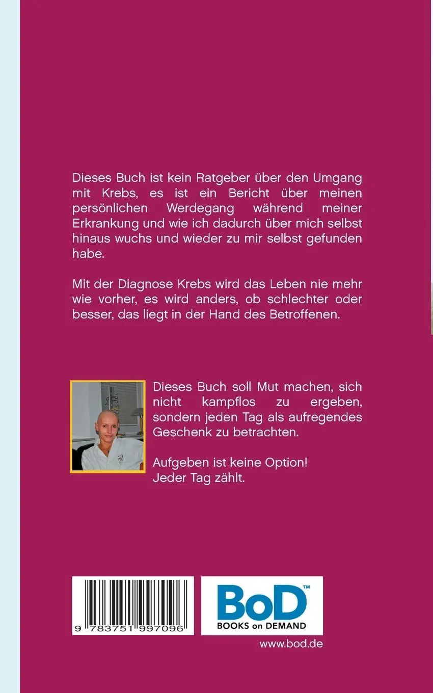 Rückseite: 9783751997096 | Krebs sei dank | Wie ich durch den Krebs über mich hinaus wuchs | Buch