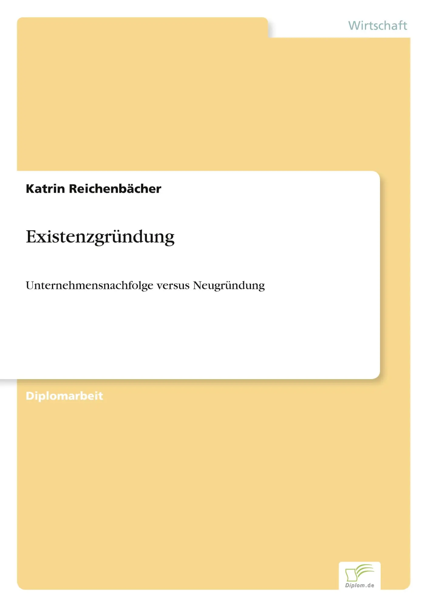 Cover: 9783838667096 | Existenzgründung | Unternehmensnachfolge versus Neugründung | Buch