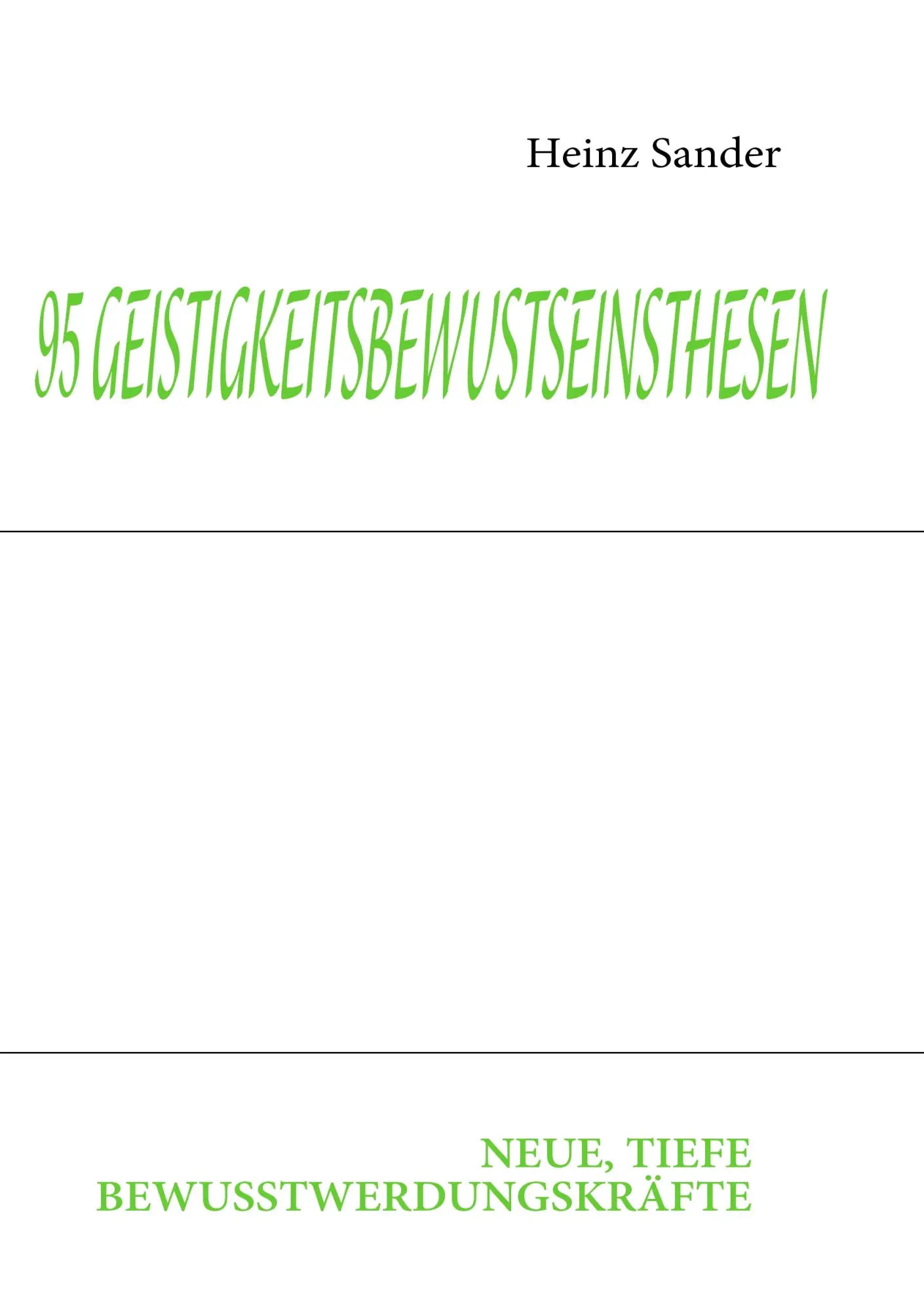 Cover: 9783839107096 | 95 GEISTIGKEITSBEWUSTSEINSTHESEN | NEUE, TIEFE BEWUSSTWERDUNGSKRÄFTE