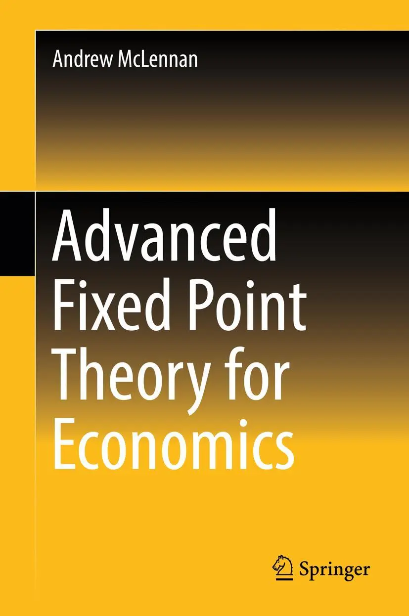 Cover: 9789811307096 | Advanced Fixed Point Theory for Economics | Andrew McLennan | Buch