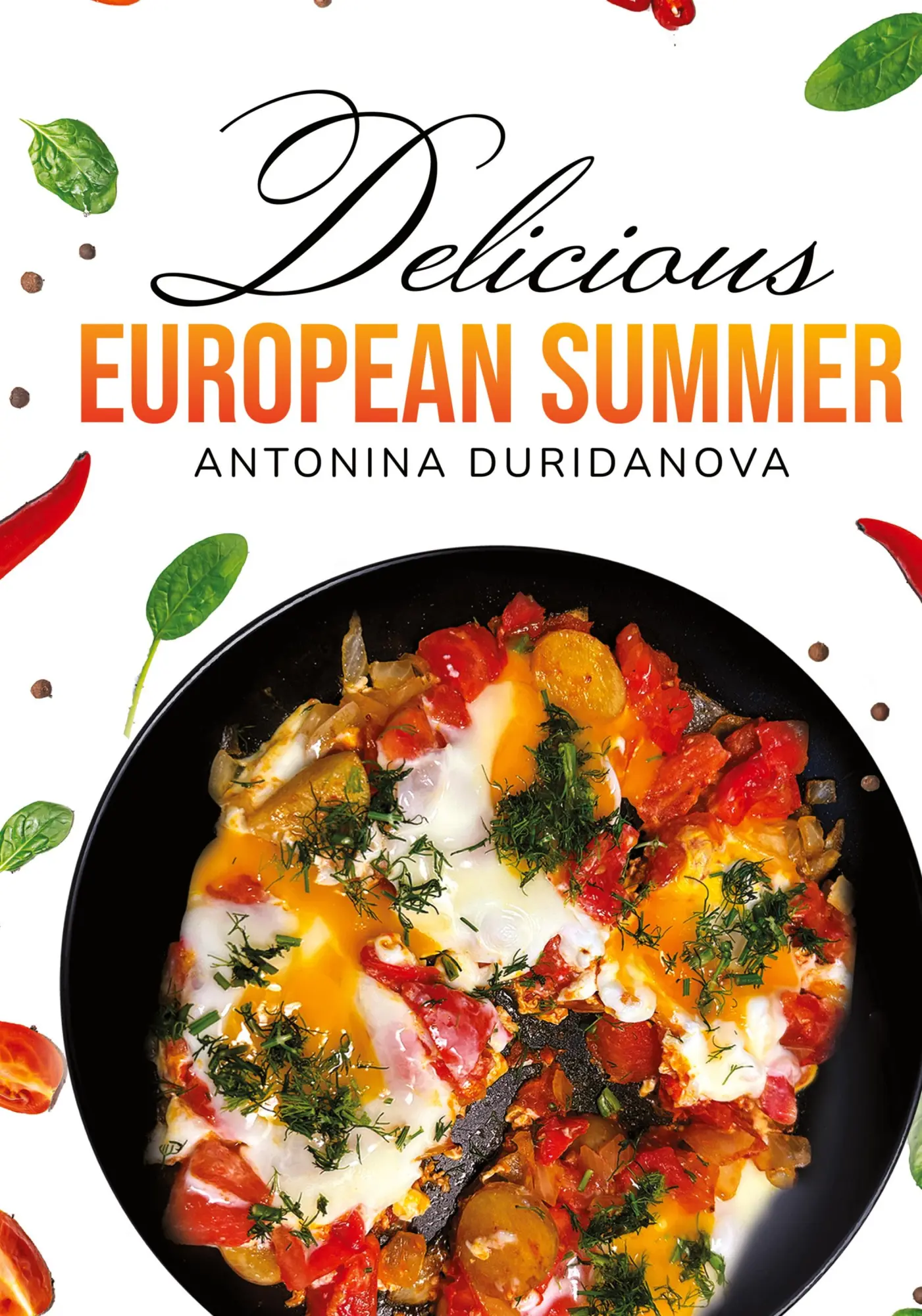 Cover: 9798218487096 | Delicious European Summer | A Collection of Delicious Recipes | Buch
