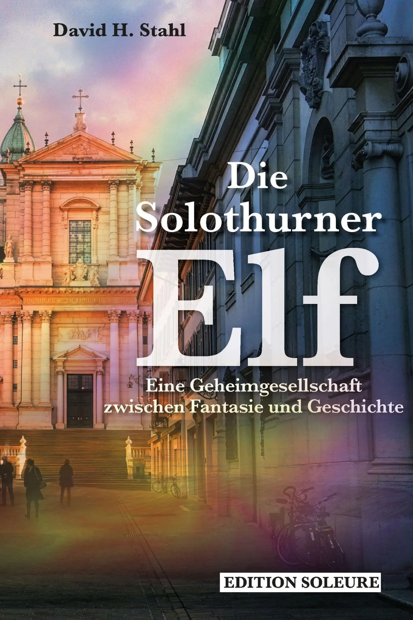 Cover: 9783037887196 | Die Solothurner Elf | H. David | Taschenbuch | 224 S. | Deutsch | 2026