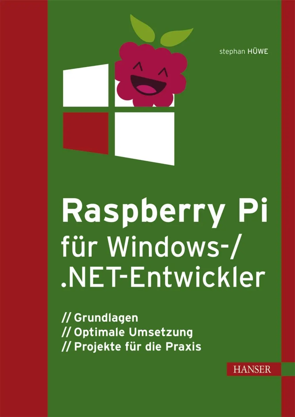 Cover: 9783446447196 | Raspberry Pi für Windows 10 IoT Core | Stephan Hüwe | Bundle | X