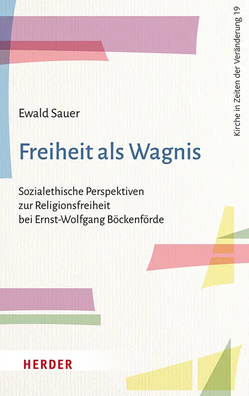 Cover: 9783451397196 | Freiheit als Wagnis | Ewald Sauer | Taschenbuch | 424 S. | Deutsch