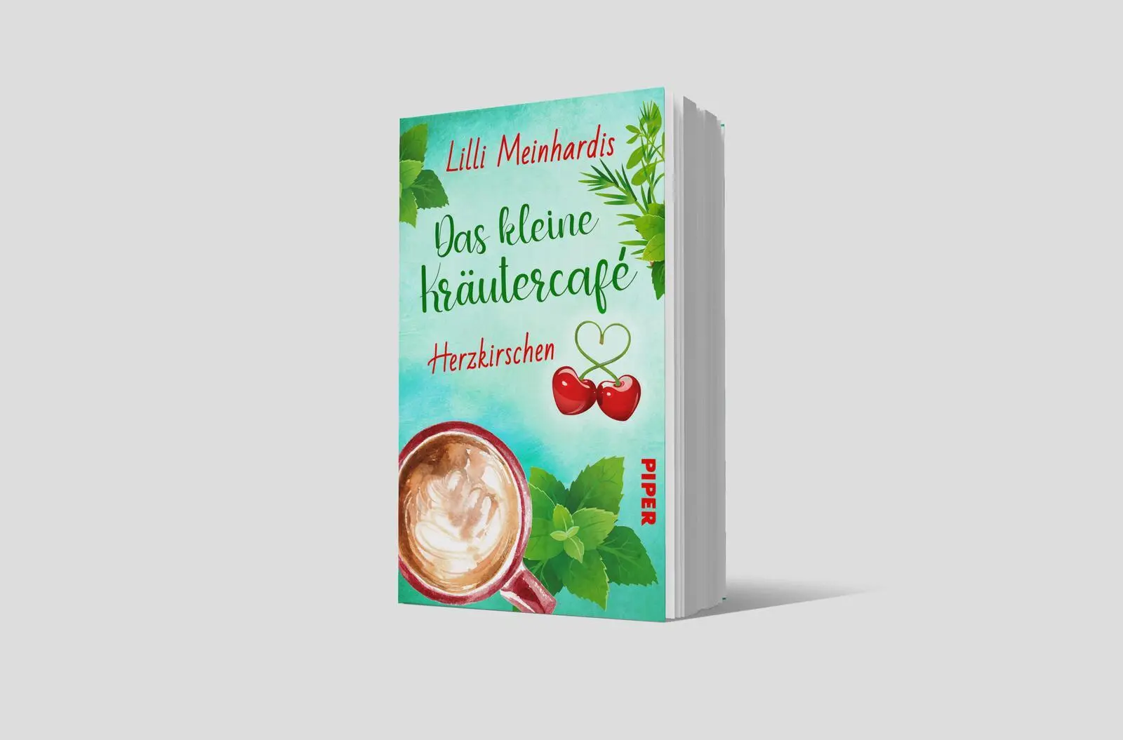 Bild: 9783492507196 | Das kleine Kräutercafé - Herzkirschen | Lilli Meinhardis | Taschenbuch