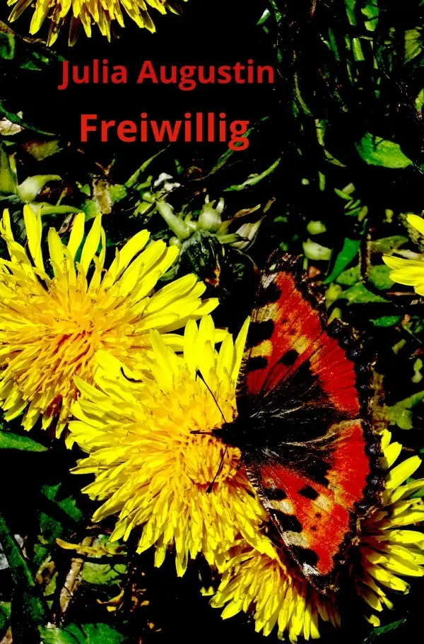 Cover: 9783565007196 | Freiwillig | DE | Julia Augustin | Taschenbuch | 336 S. | Deutsch