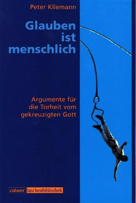 Cover: 9783766837196 | Glauben ist menschlich | Peter Kliemann | Taschenbuch | Deutsch