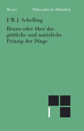 Cover: 9783787317196 | Bruno oder über das göttliche Prinzip der Dinge | Ein Gespräch | Buch