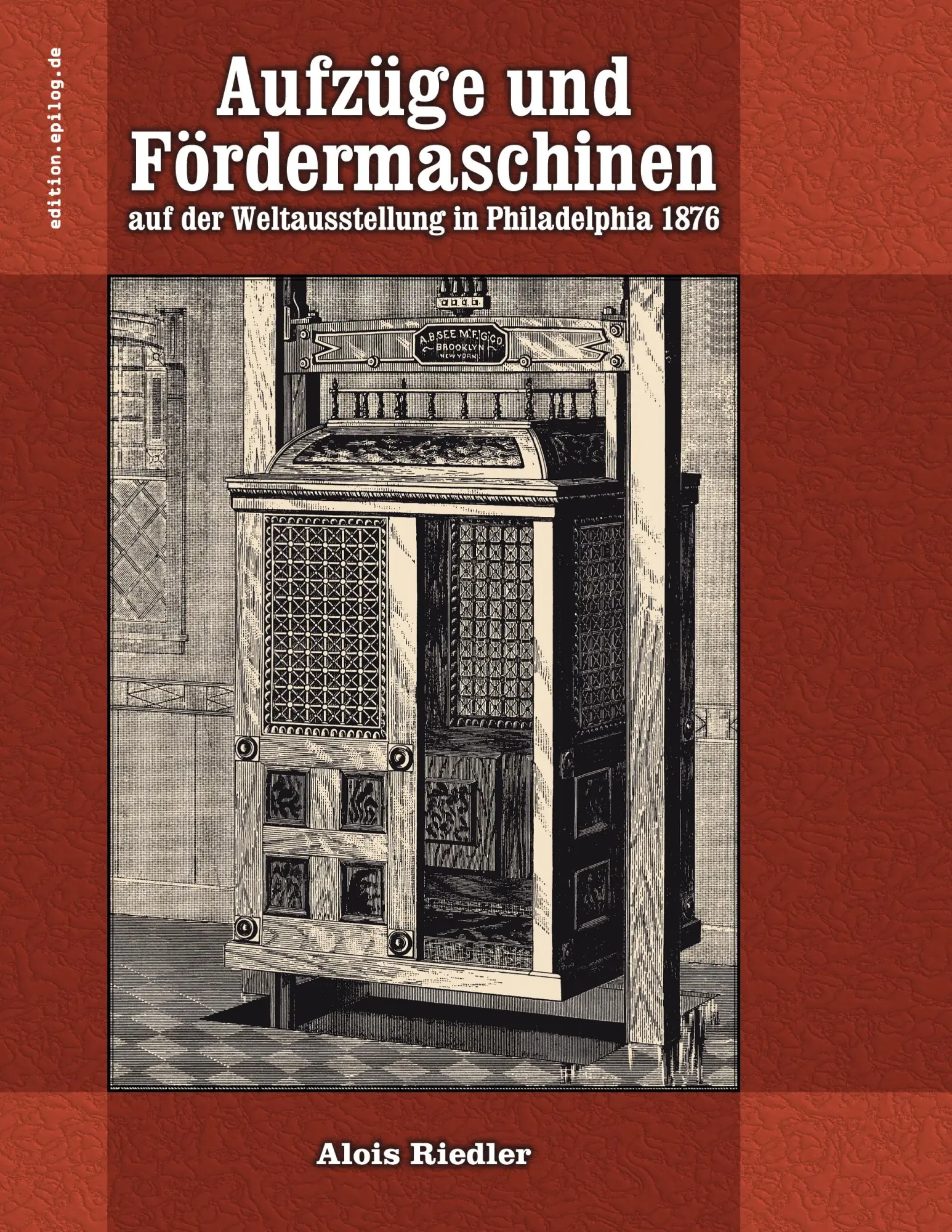 Cover: 9783819227196 | Aufzüge und Fördermaschinen auf der Weltausstellung in Philadelphia...
