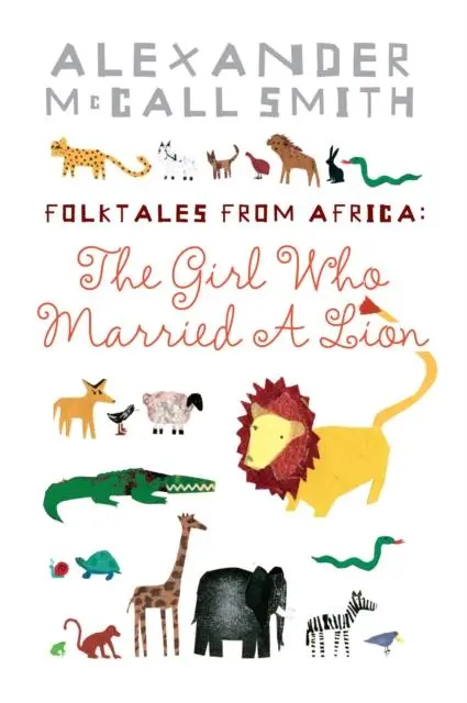 Cover: 9781841957296 | The Girl Who Married A Lion | Folktales From Africa | Smith | Buch