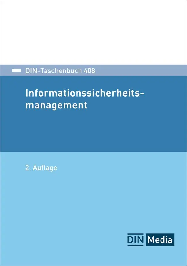 Cover: 9783410317296 | Informationssicherheitsmanagement | DIN e. V. | Taschenbuch | 488 S.