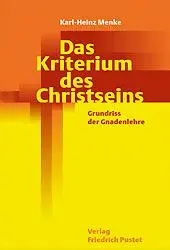 Cover: 9783791717296 | Das Kriterium des Christseins | Grundriss der Gnadenlehre | Menke