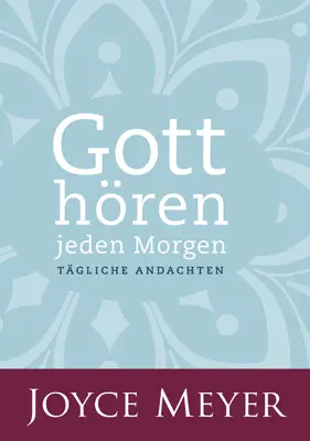 Cover: 9783939627296 | Gott hören - jeden Morgen | Tägliche Andachten | Joyce Meyer | Buch