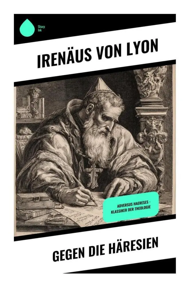 Cover: 9788028397296 | Gegen die Häresien | Adversus Haereses - Klassiker der Theologie