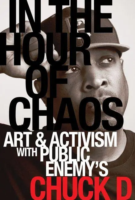 Cover: 9780520427396 | In the Hour of Chaos | Chuck D | Taschenbuch | Englisch | 2026