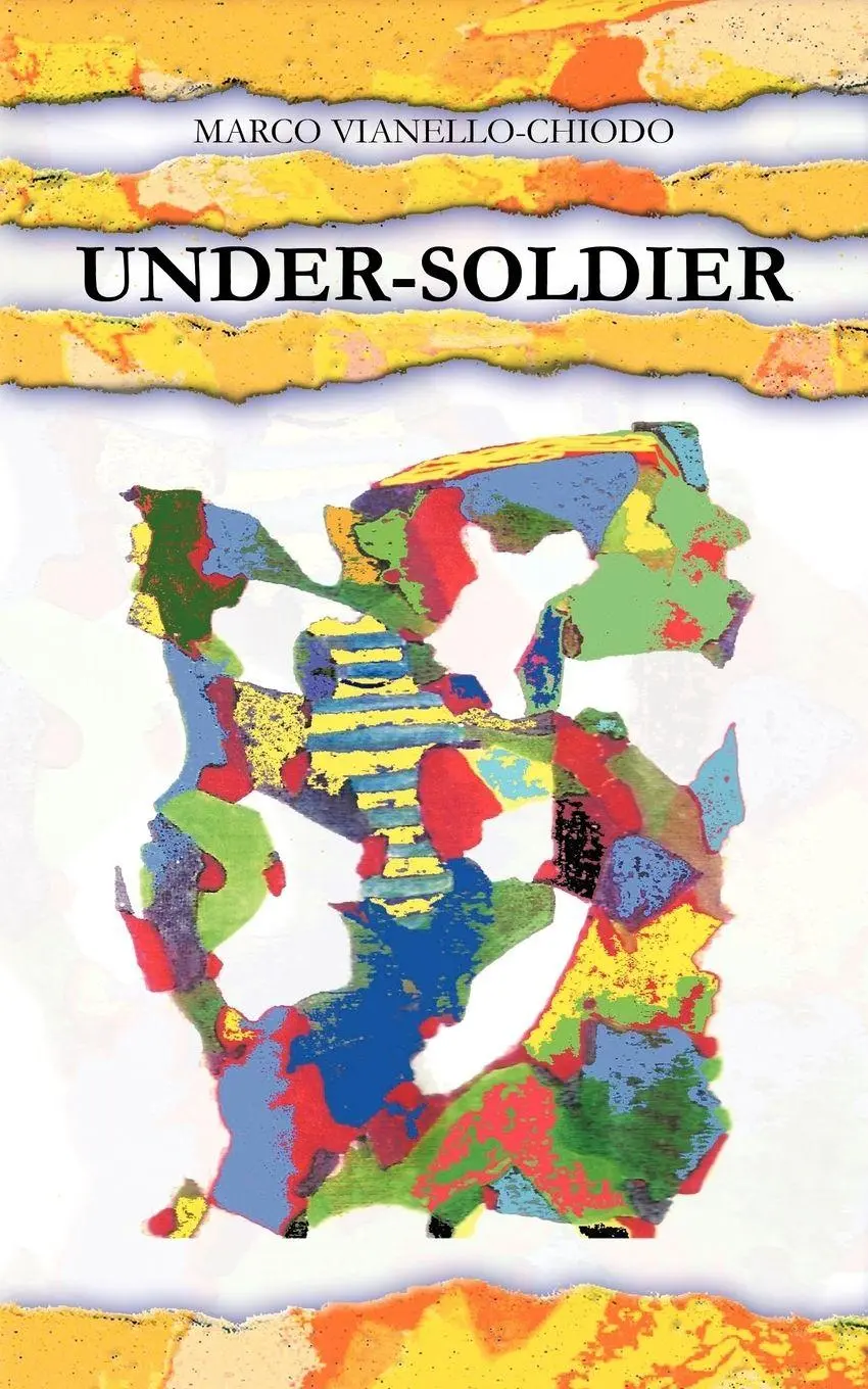 Cover: 9781477247396 | Under-Soldier | Marco Vianello-Chiodo | Taschenbuch | Englisch | 2012