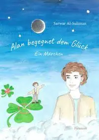 Cover: 9783038307396 | Alan begegnet dem Glück | Was ist Glück? | Sarwar Al-Suliman | Buch