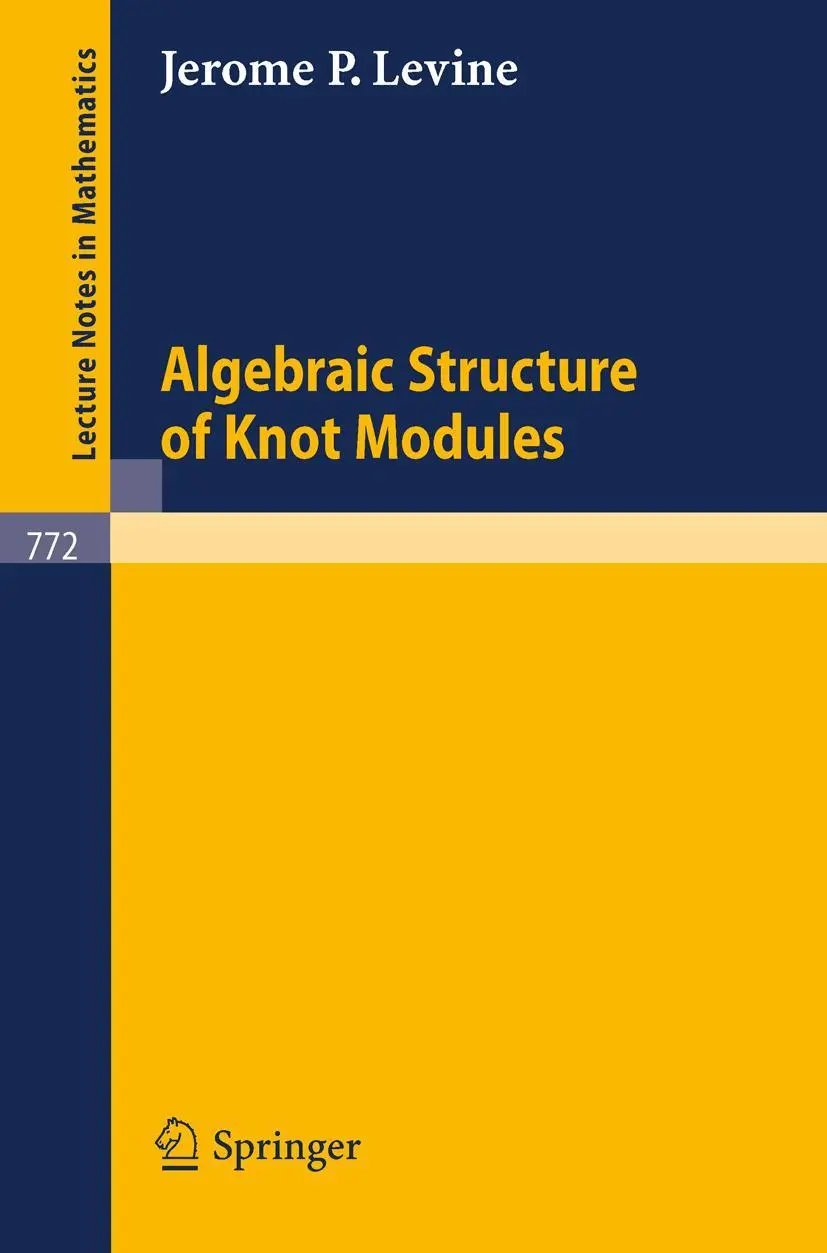 Cover: 9783540097396 | Algebraic Structure of Knot Modules | J. P. Levine | Taschenbuch | xiv