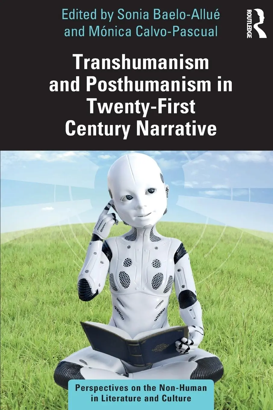 Cover: 9780367757496 | Transhumanism and Posthumanism in Twenty-First Century Narrative