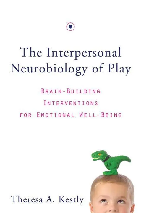 Cover: 9780393707496 | The Interpersonal Neurobiology of Play | Theresa A Kestly | Buch