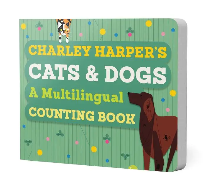 Cover: 9780764987496 | Charley Harper's Cats and Dogs: A Multilingual Counting Book | HARPER