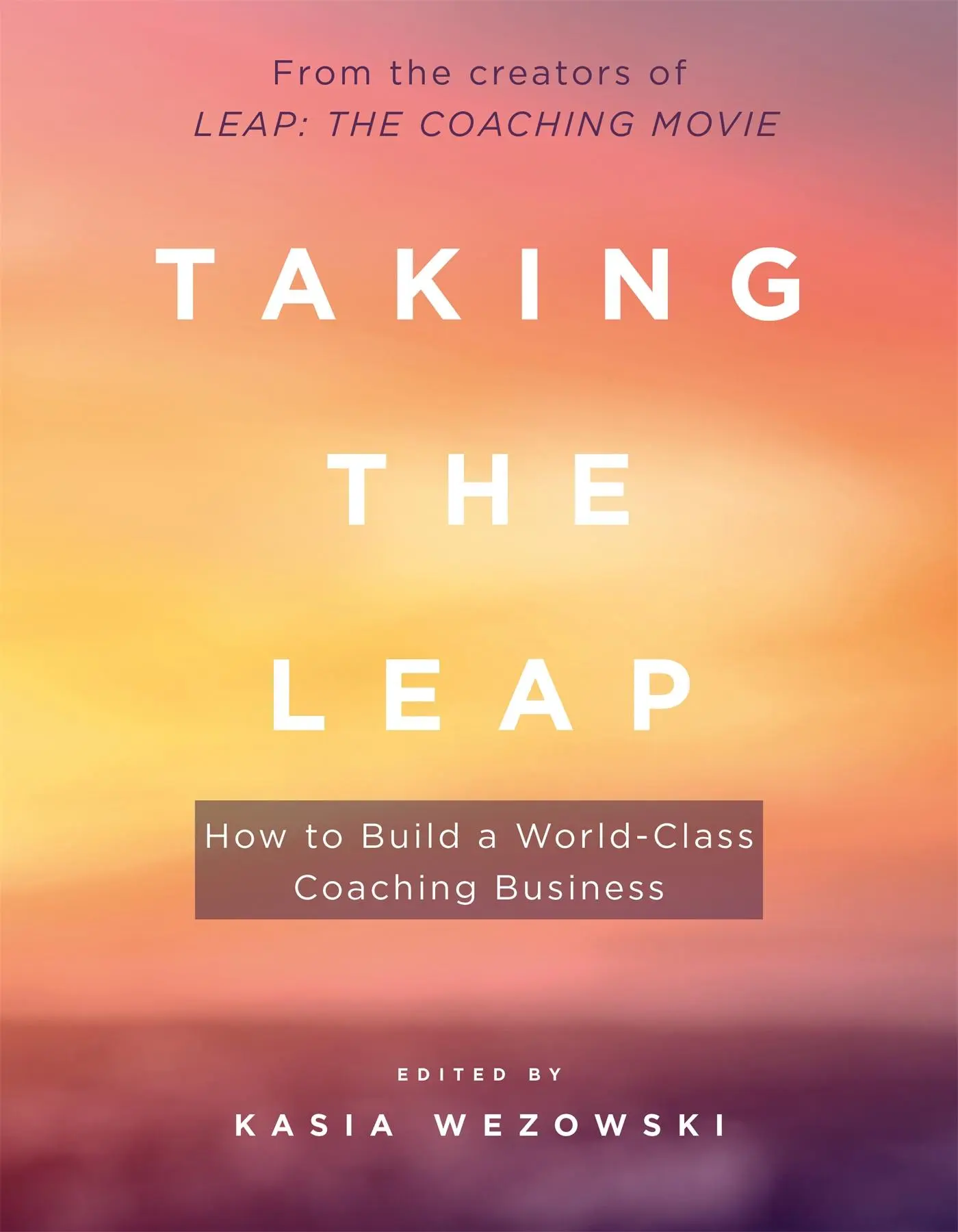 Cover: 9781473657496 | Taking the Leap | How to Build a World-Class Coaching Business | Buch