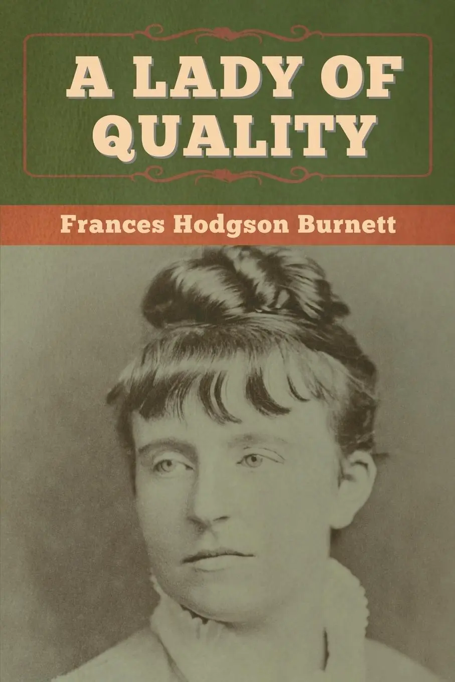 Cover: 9781647997496 | A Lady of Quality | Frances Hodgson Burnett | Taschenbuch | Englisch