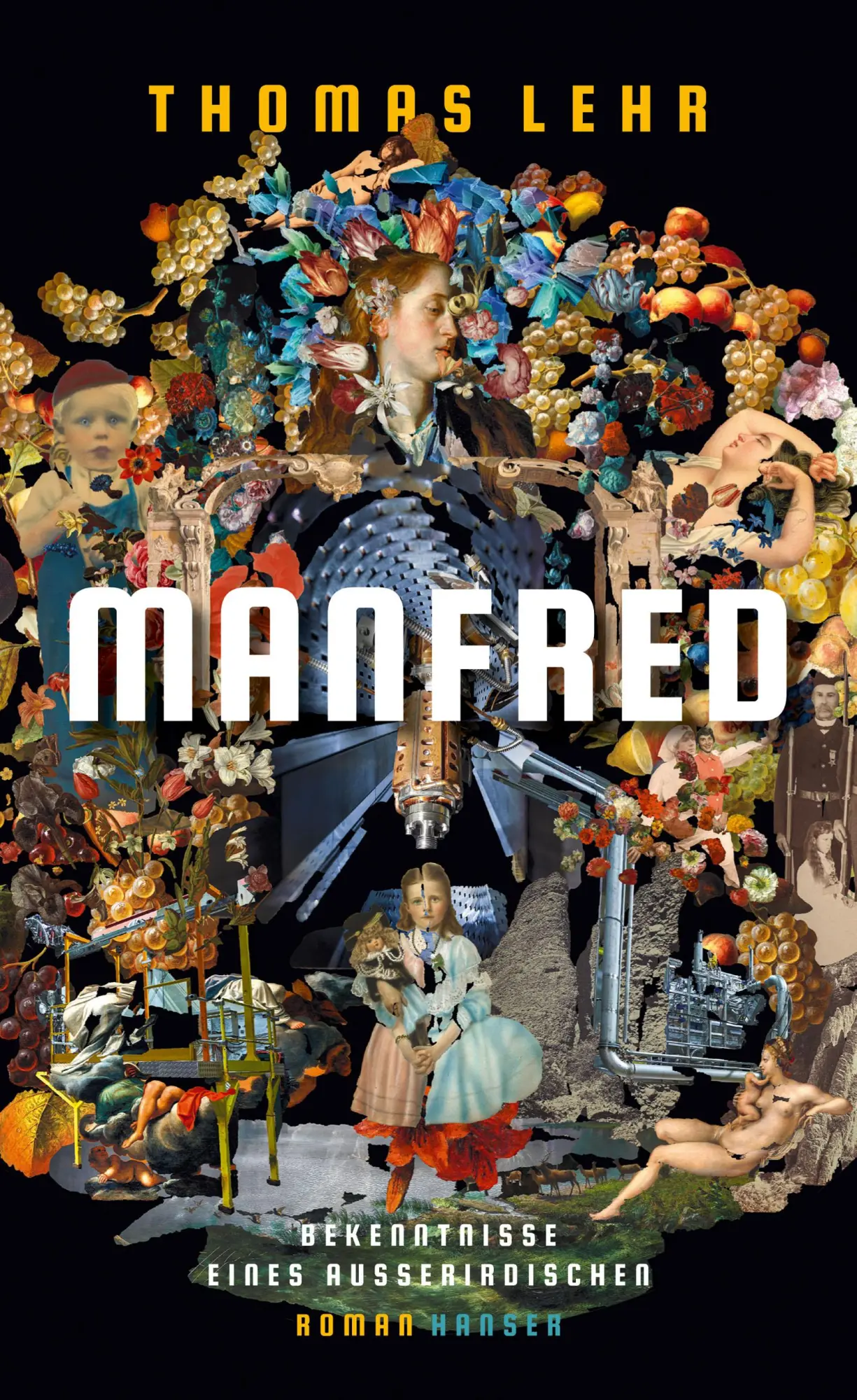 Cover: 9783446277496 | Manfred - Bekenntnisse eines Außerirdischen | Roman | Thomas Lehr Cover: 9783446277496 | Manfred - Bekenntnisse eines Außerirdischen | Roman | Thomas Lehr