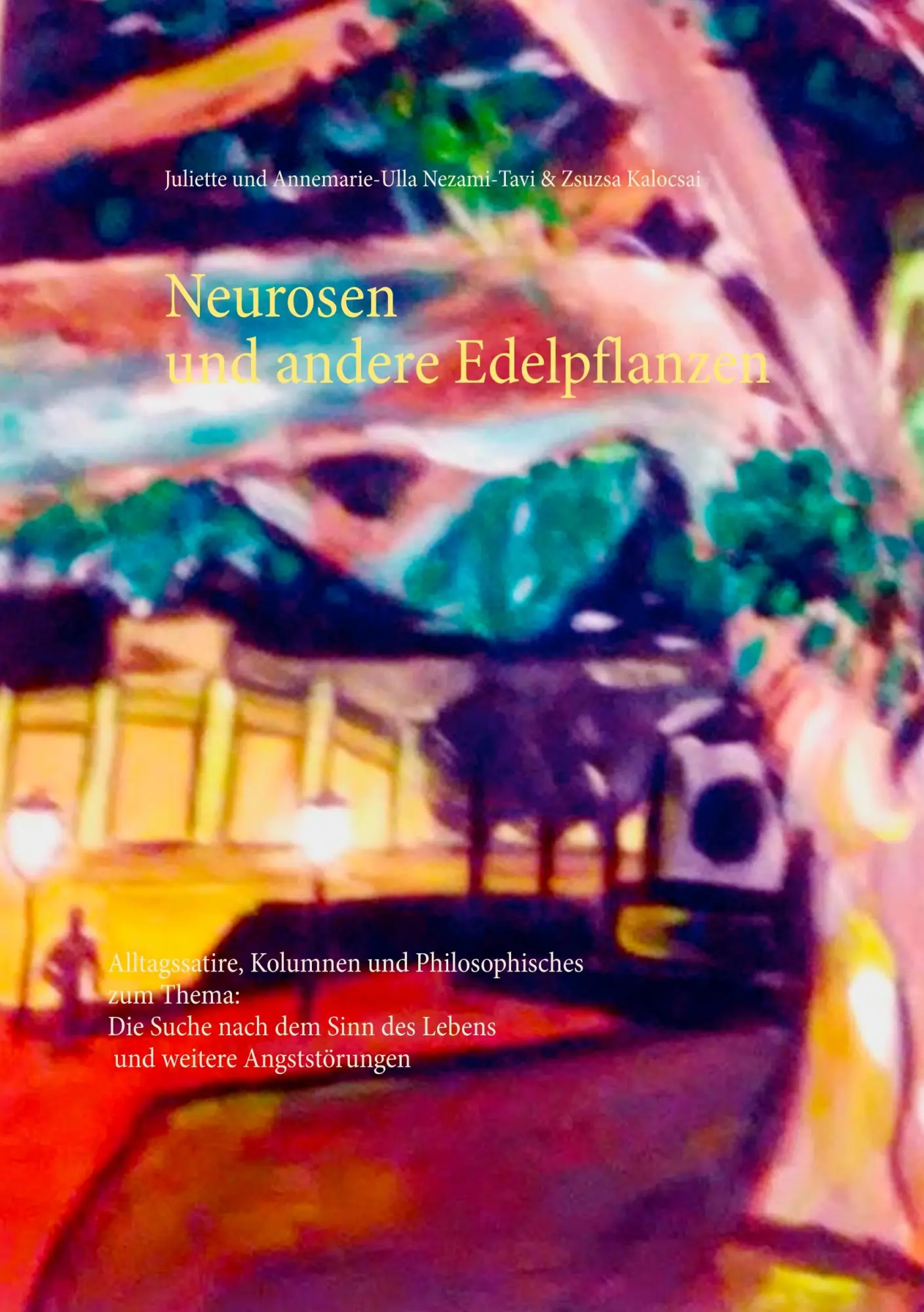 Cover: 9783741297496 | Neurosen und andere Edelpflanzen | Juliette Nezami-Tavi (u. a.) | Buch