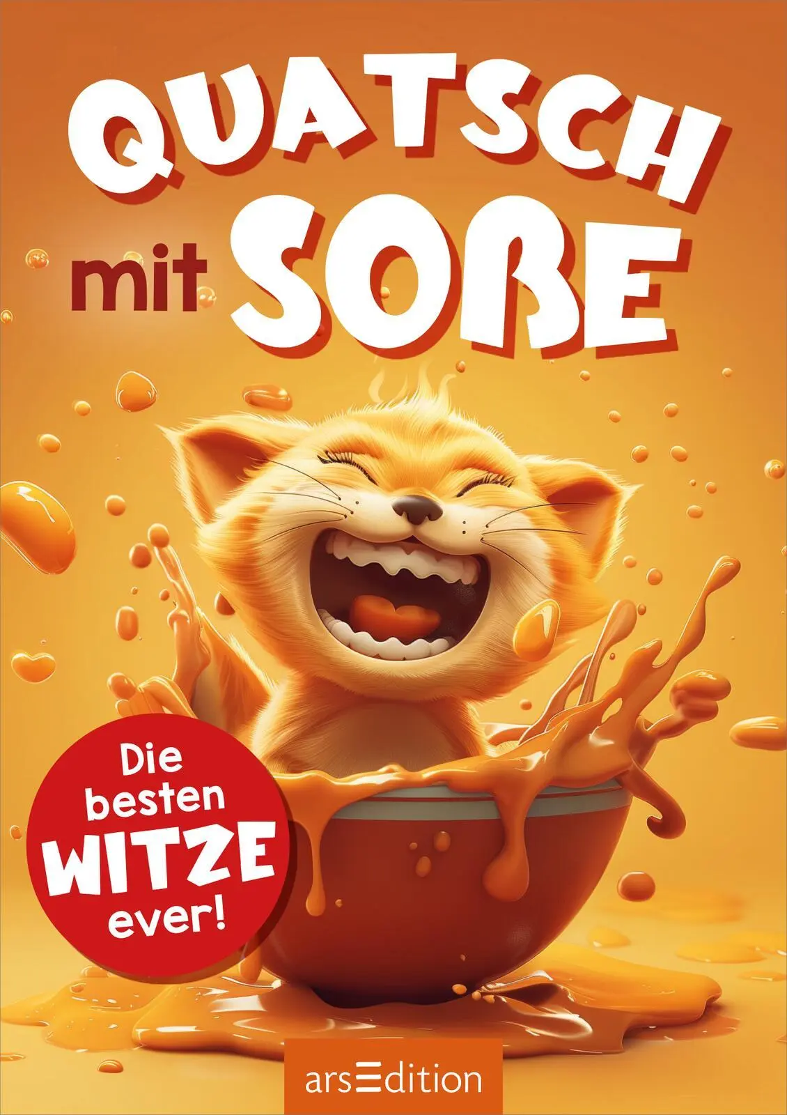 Bild: 9783845867496 | Quatsch mit Soße (Katze) | Die besten Witze ever! | Ute Löwenberg