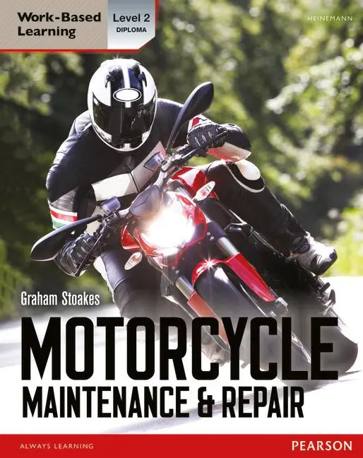 Cover: 9780435127596 | Level 2 Diploma Motorcycle Maintenance &amp; Repair Candidate Handbook
