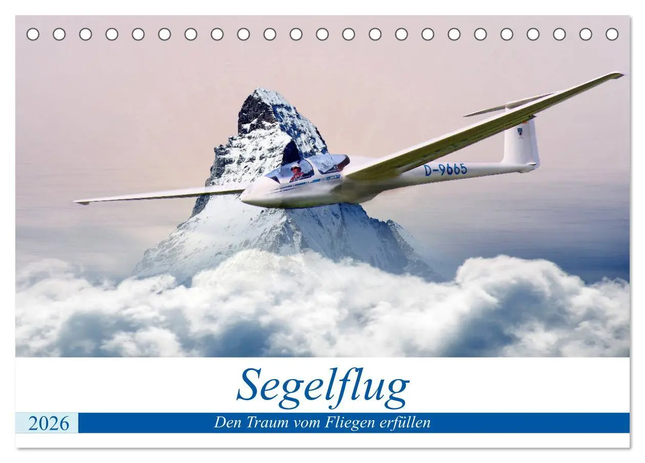 Cover: 9783457777596 | Segelflug - Den Traum vom Fliegen erfüllen (Tischkalender 2026 DIN...