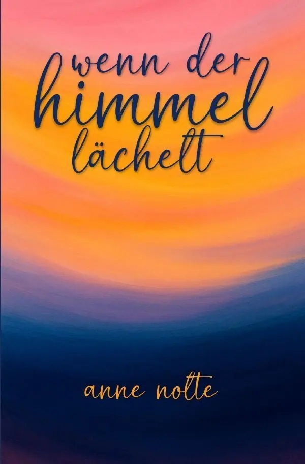 Cover: 9783565447596 | Wenn der Himmel lächelt | Anne Nolte | Taschenbuch | 244 S. | Deutsch